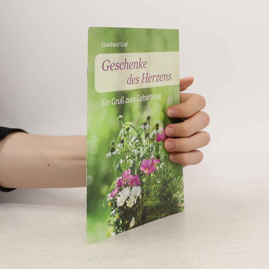 Ekkehard Graf Fundus-Reihe: Geschenke des Herzens: Ein Gruß zum Geburtstag