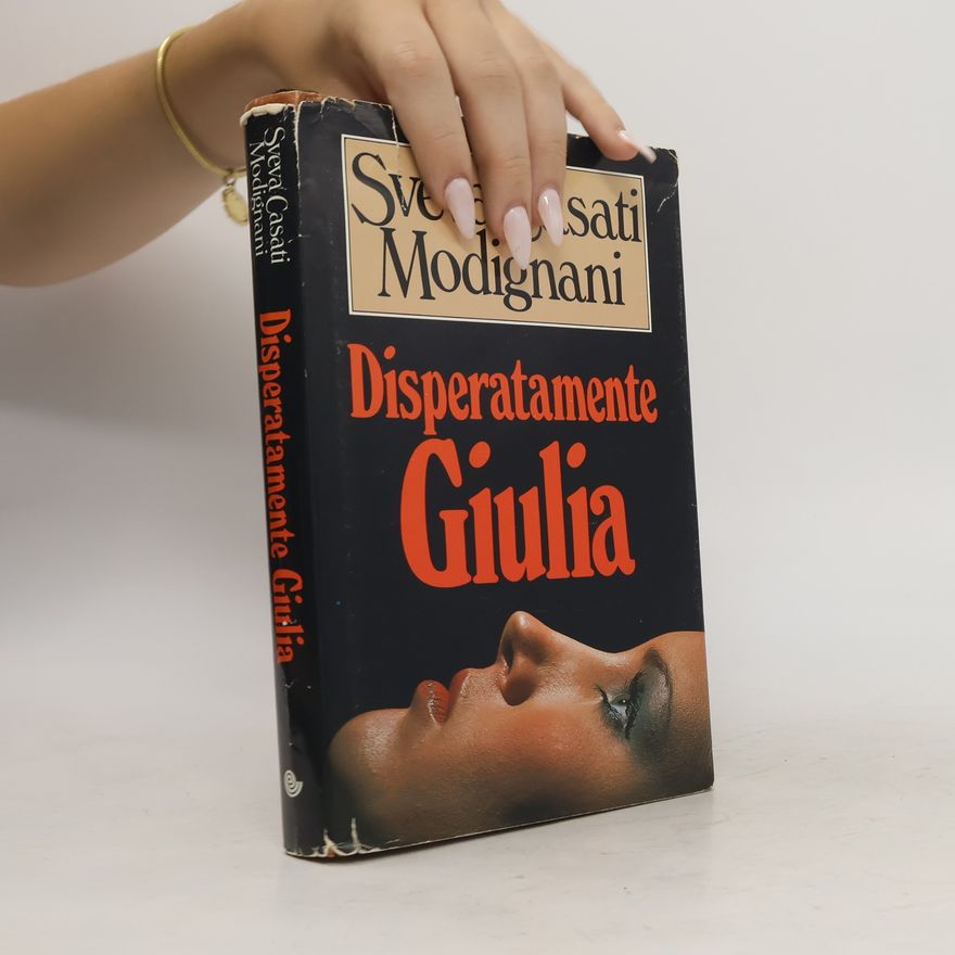 Sveva Casati Modignani Disperatamente Giulia