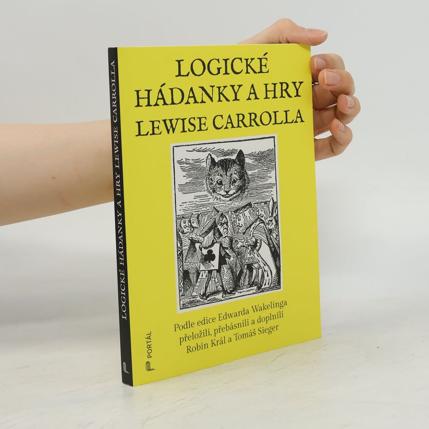 Robin Král Logické hádanky a hry Lewise Carrolla