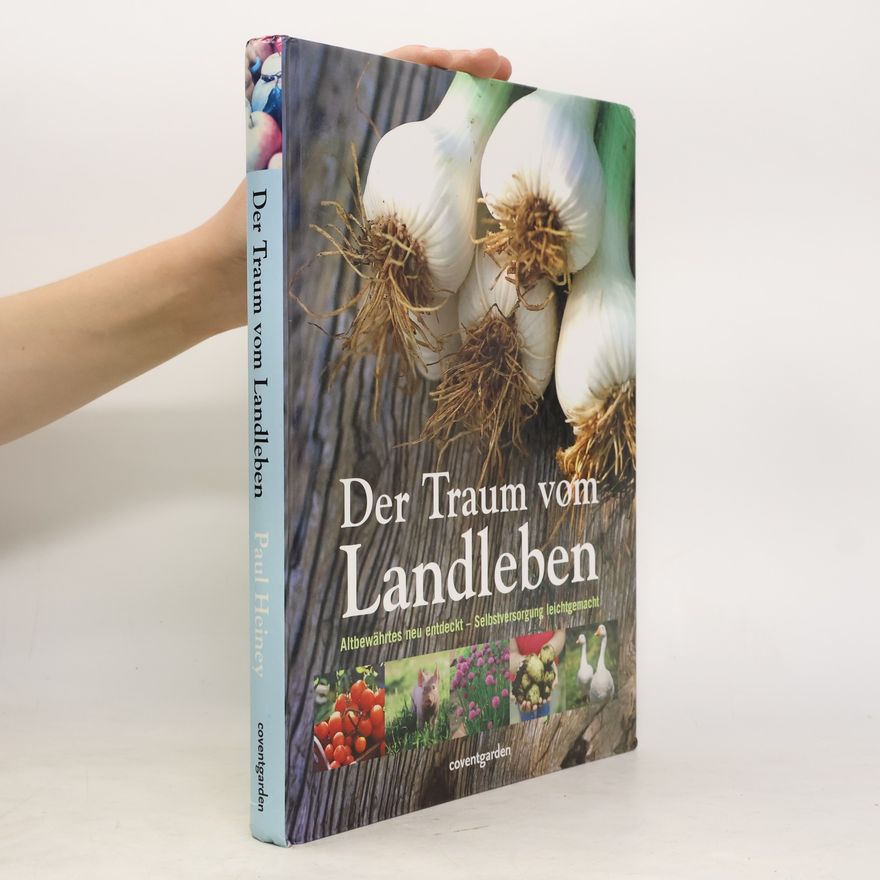 Paul Heiney Der Traum vom Landleben
