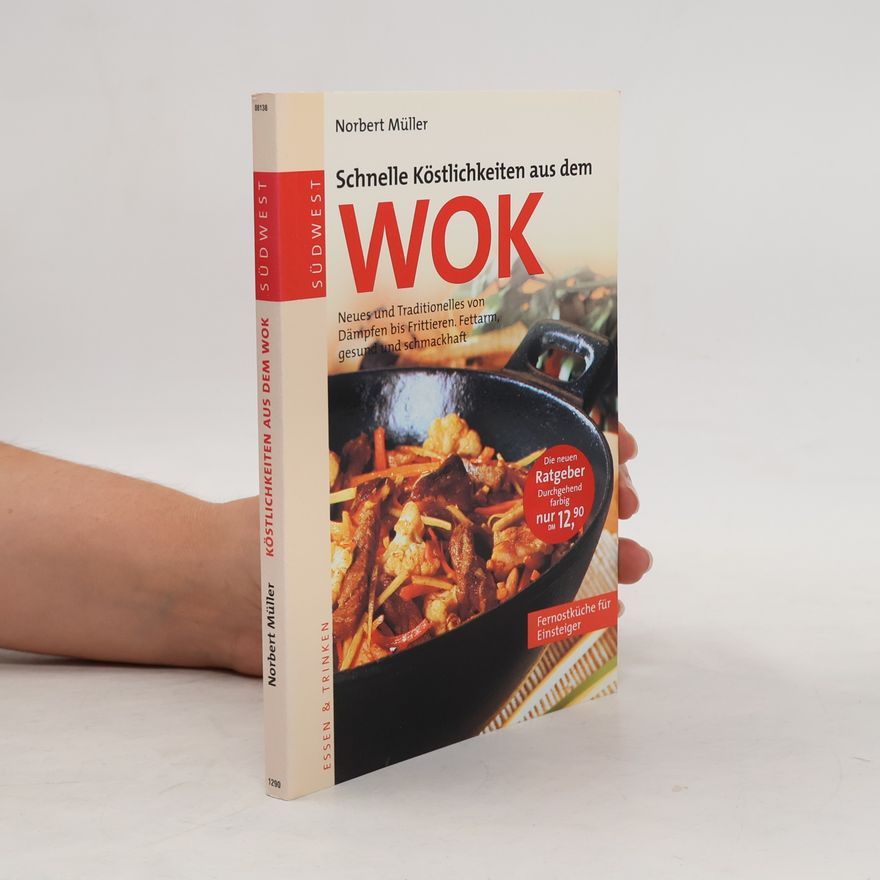 Norbert Müller Köstlichkeiten aus dem Wok