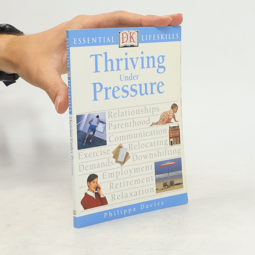 Philippa Davies Essential Lifeskills: Thriving Under Pressure