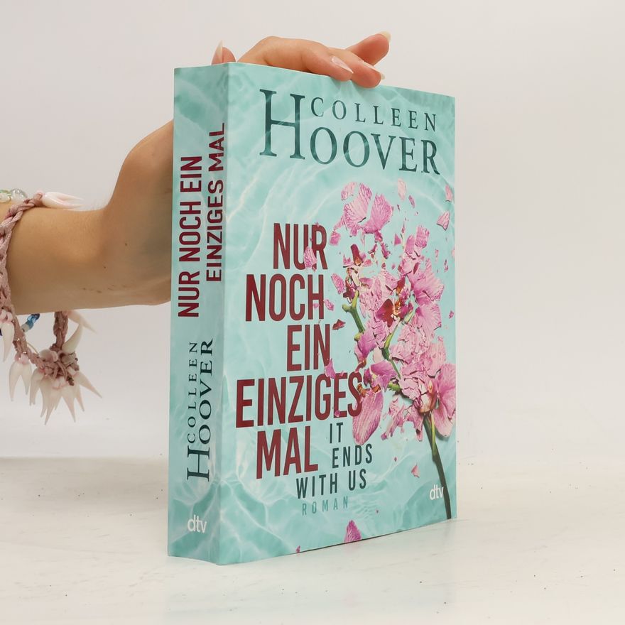 Colleen Hoover Nur noch ein einziges Mal