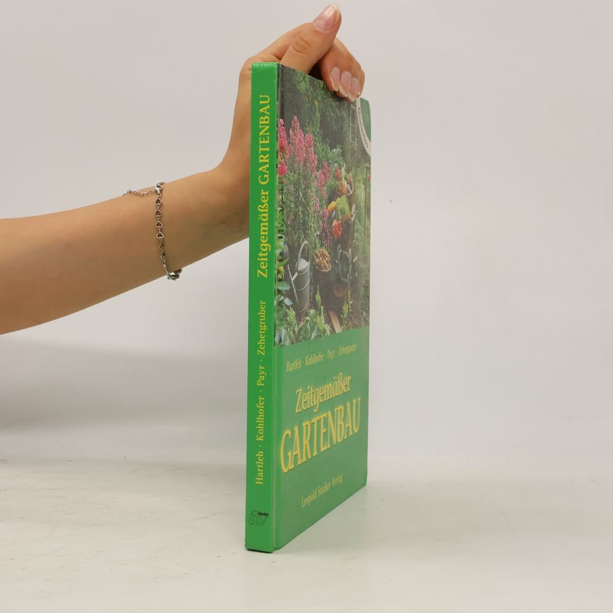 Annemarie Hartleb Zeitgemäßer Gartenbau