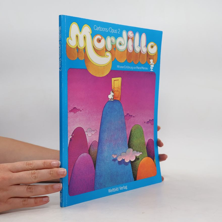 Guillermo Mordillo Wo Worte versagen, sprechen Bilder - und umgekehrt
