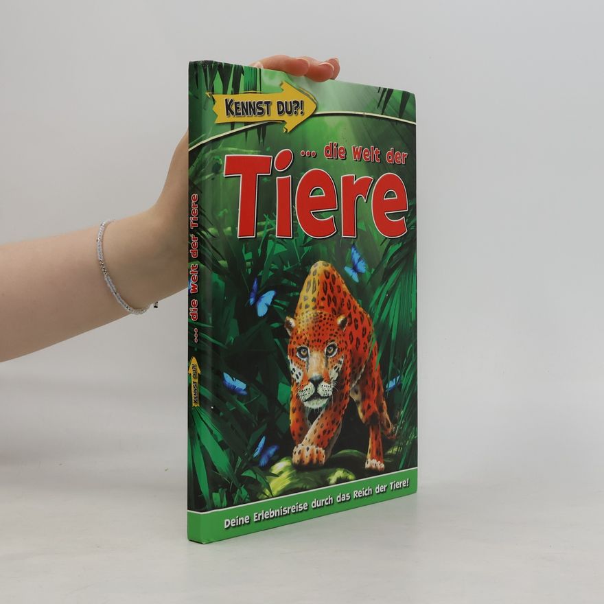 Autorenkollektiv Kennst du?! . . . die Welt der Tiere