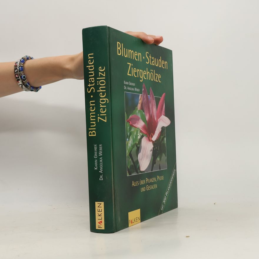 Karin Greiner Blumen, Stauden, Ziergehölze