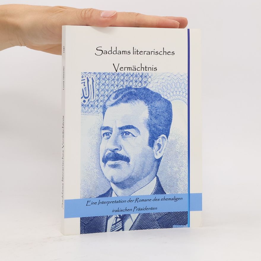 Luzia Giesder Saddams literarisches Vermächtnis