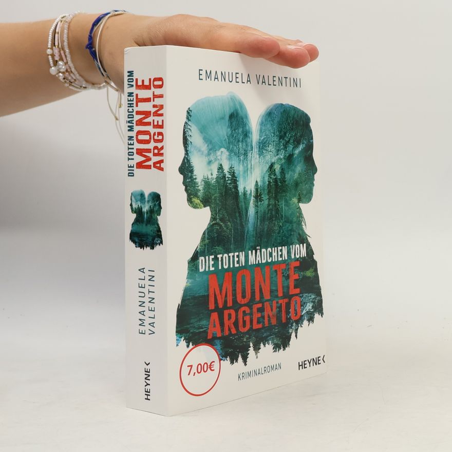 Emanuela Valentini Die toten Mädchen vom Monte Argento