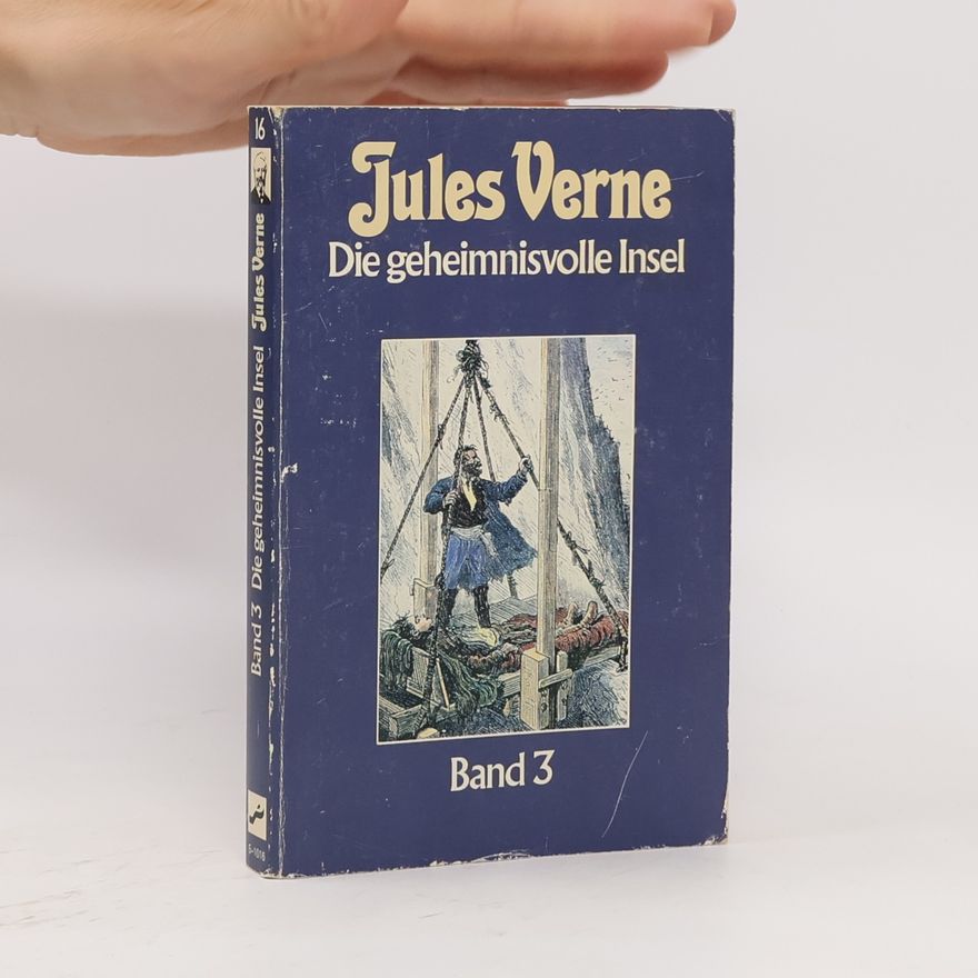 Jules Verne Die geheimnisvolle Insel. Band 3