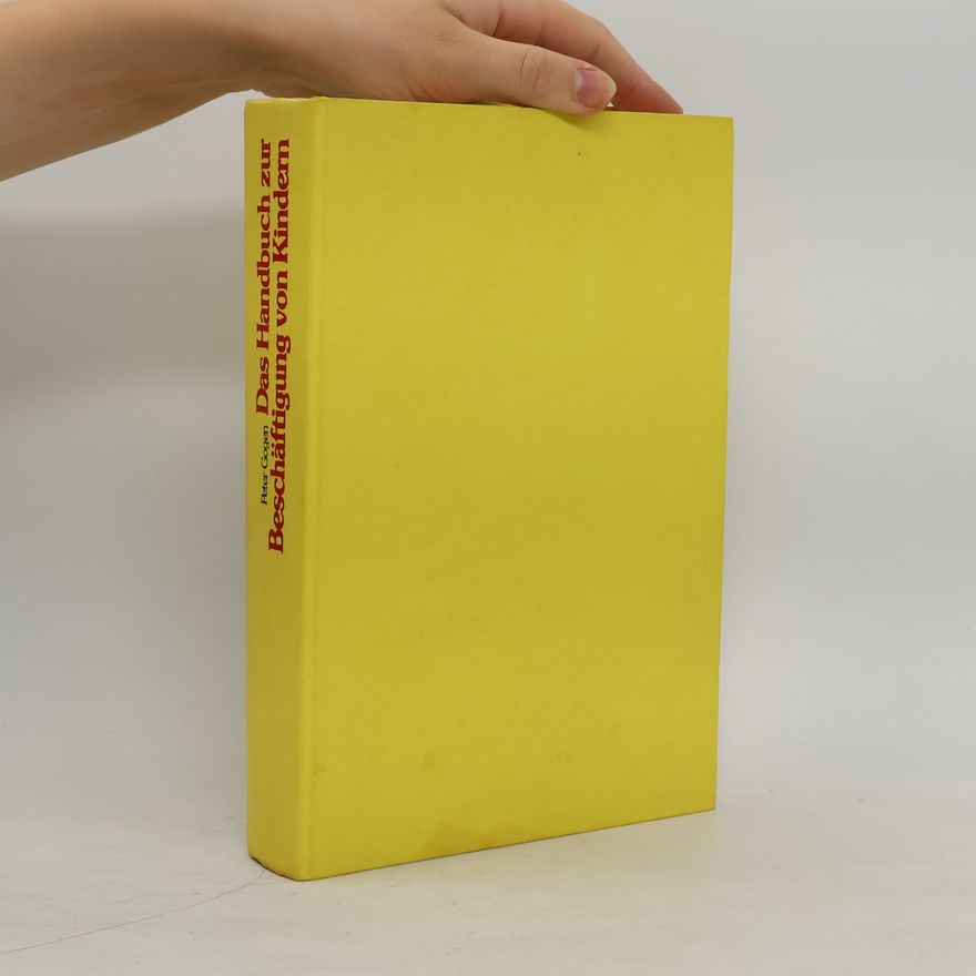 Peter Gogen Das Handbuch zur Beschäftigung von Kindern