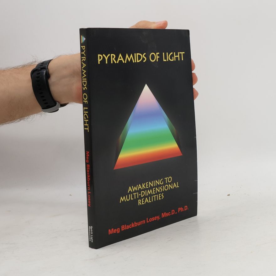 Meg Blackburn Losey Pyramids Of Light