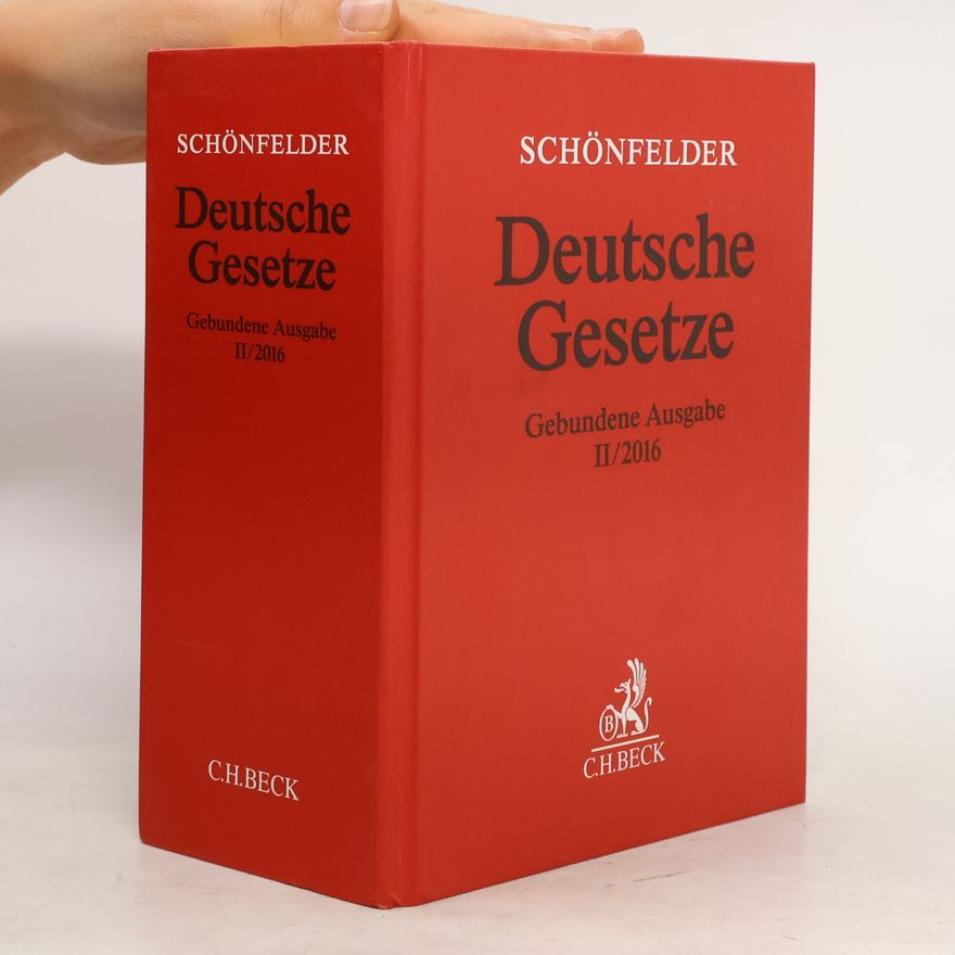 Schönfelder Schönfelder: Deutsche Gesetze Gebundene Ausgabe II/2016