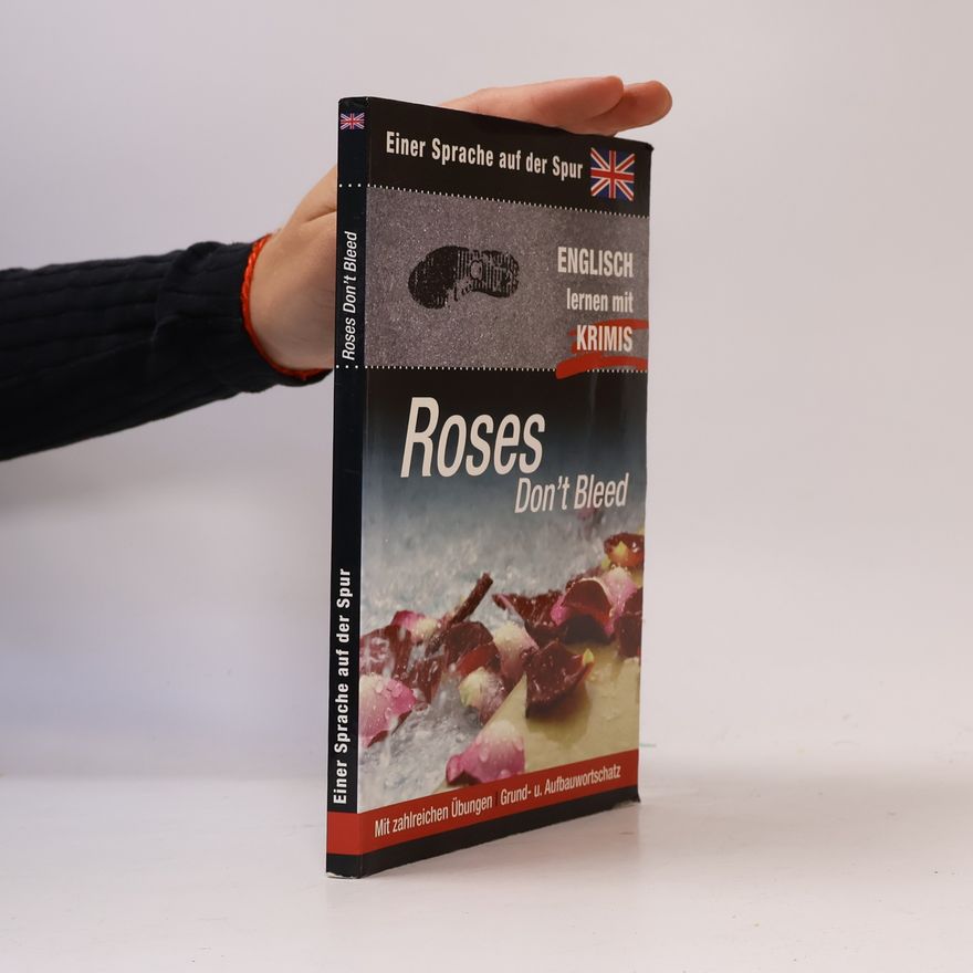 Kolektiv autorů Roses Don't Bleed