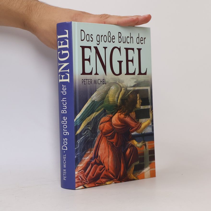 Peter Michel Das große Buch der Engel