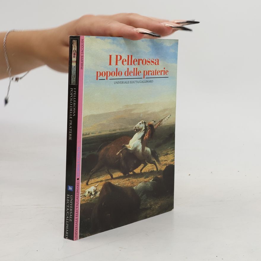 Marina Buysschaert Universale Electa/Gallimard - 16: I Pellerossa popolo delle praterie