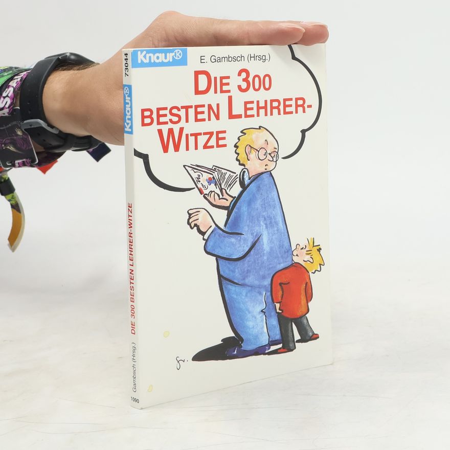 E. Gambsch Knaur Taschenbücher: Die 300 besten Lehrer-Witze