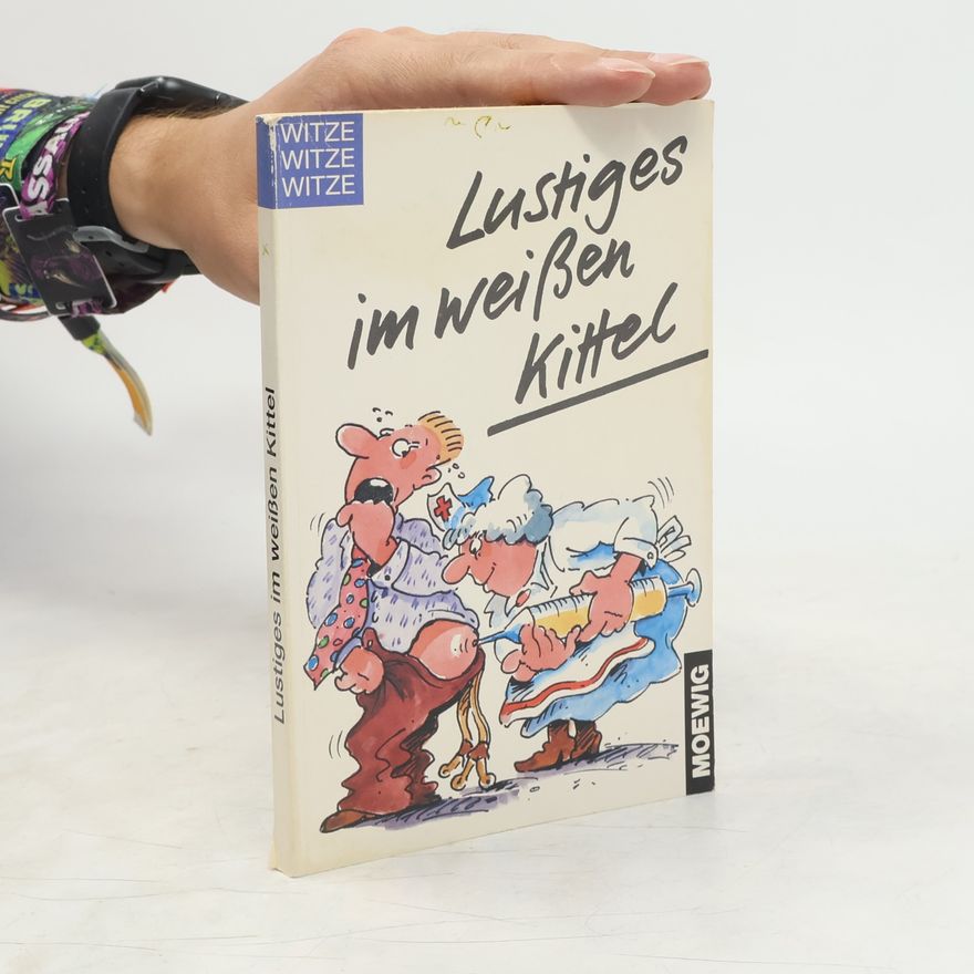 Various authors Lustiges im weißen Kittel