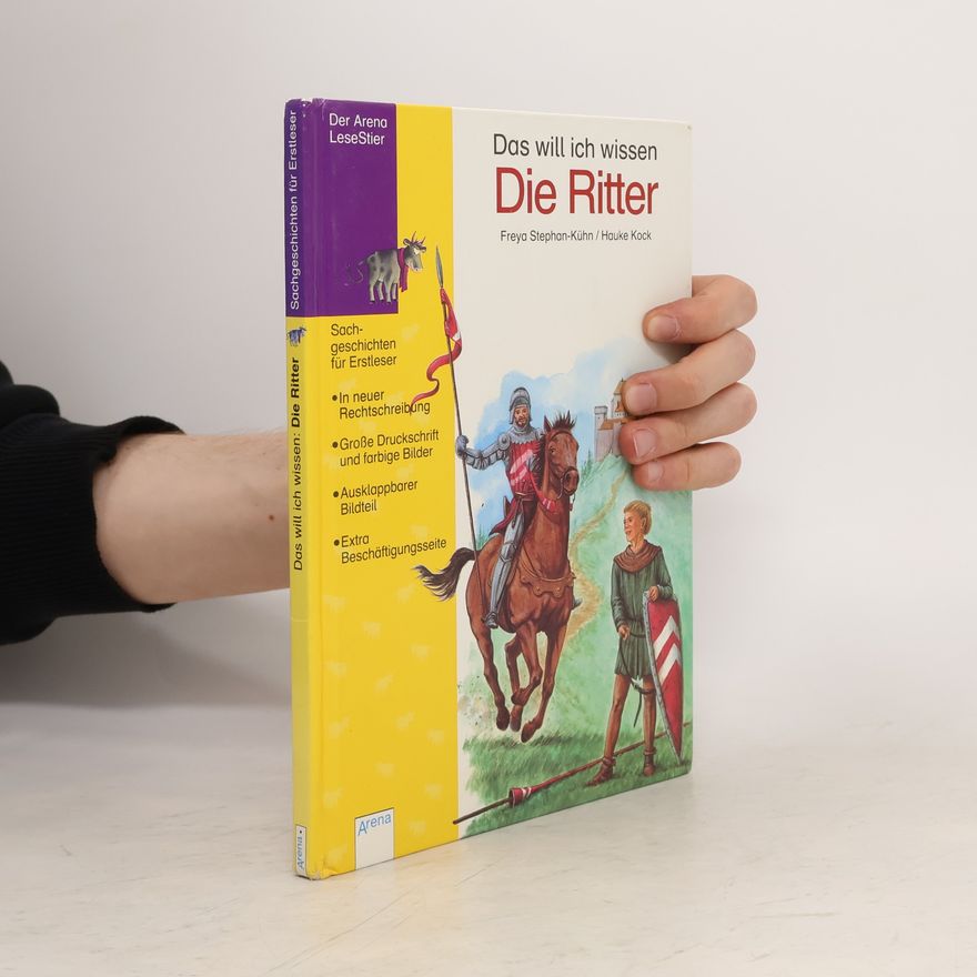 Freya Stephan-Kühn Das will ich wissen - die Ritter