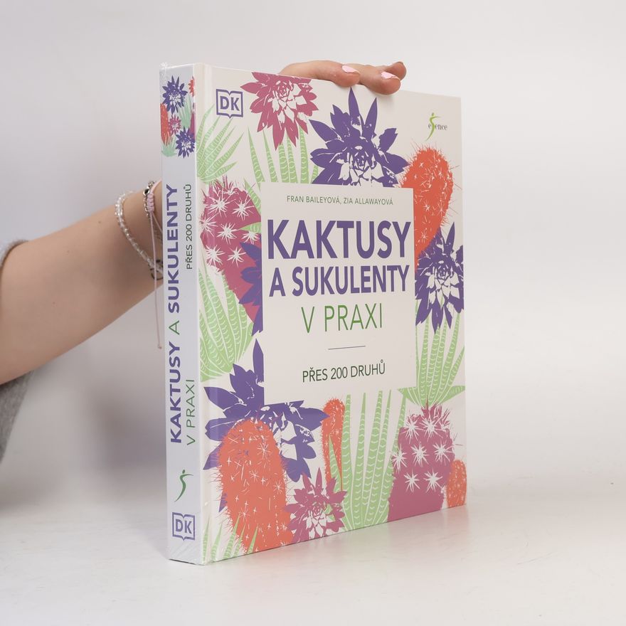 Fran Bailey Kaktusy a sukulenty v praxi