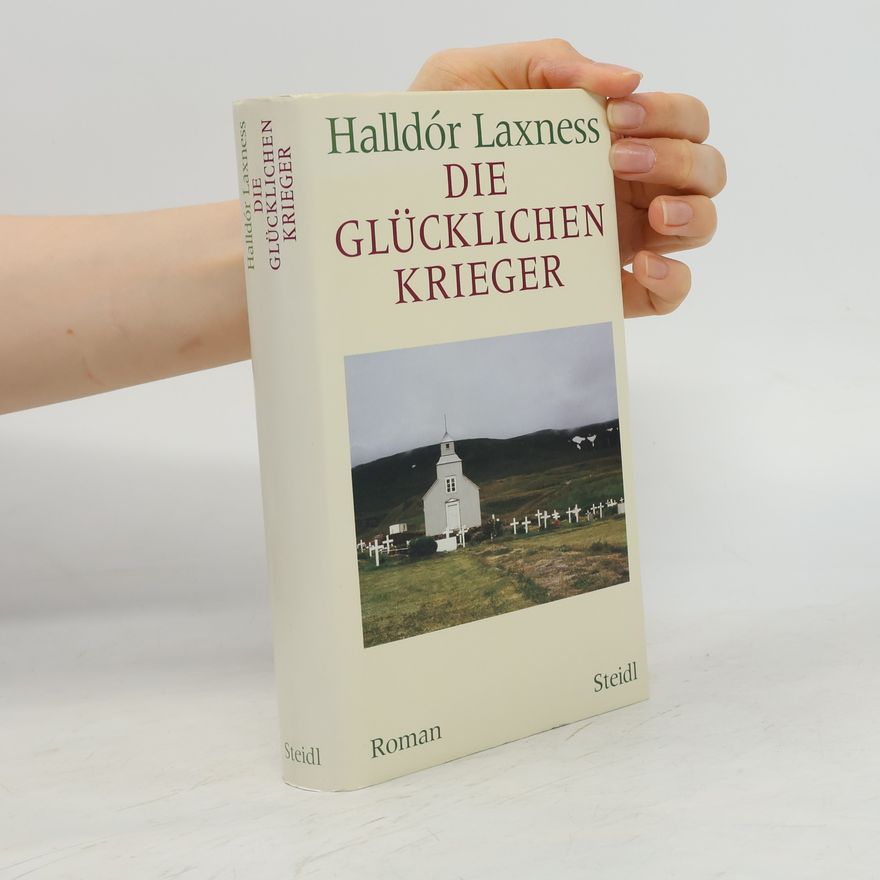 Halldór Laxness Die glücklichen Krieger