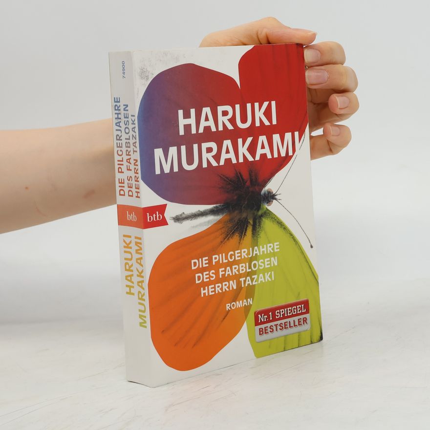 Haruki Murakami Die Pilgerjahre des farblosen Herrn Tazaki : Roman