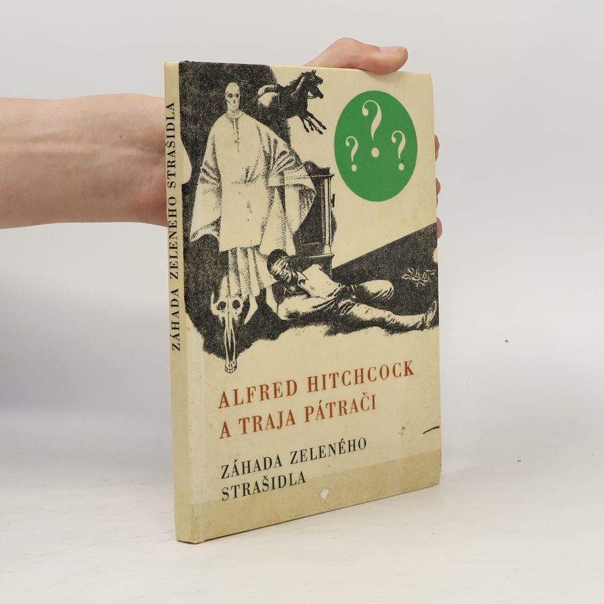 Robert Arthur Alfred Hitchcock a traja pátrači. Záhada zeleného strašidla