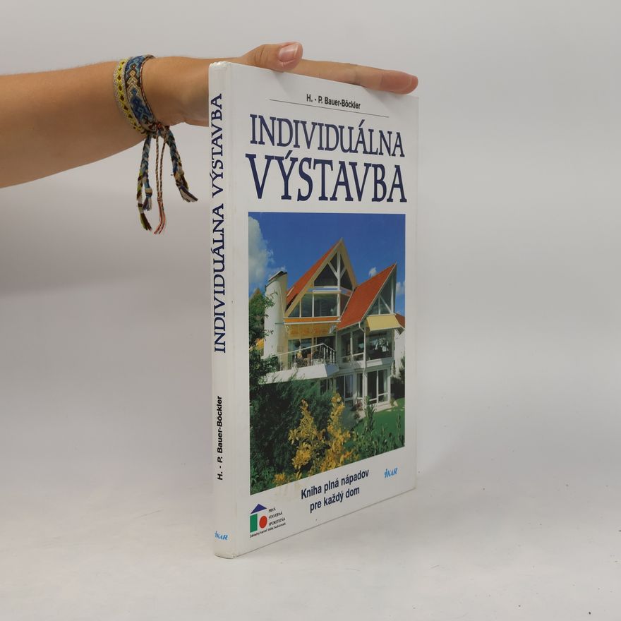 H. P. Bauer - Böckler Individuálna výstavba
