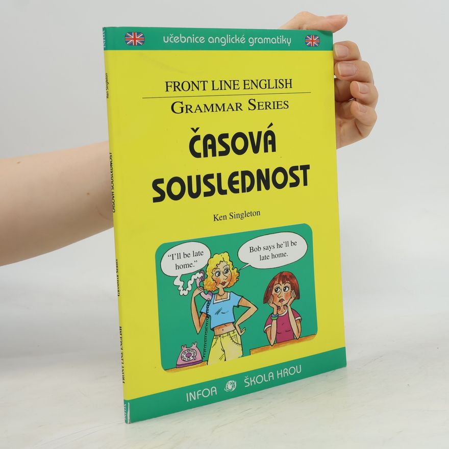 Ken Singleton Časová souslednost -- učebnice anglické gramatiky