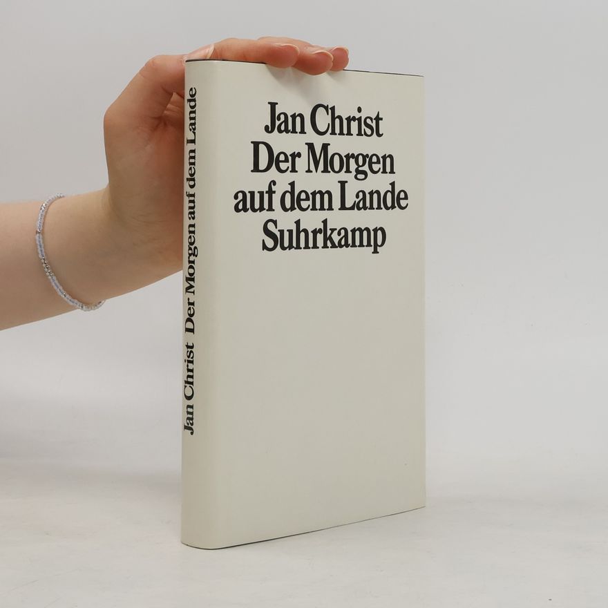 Jan Christ Der Morgen auf dem Lande