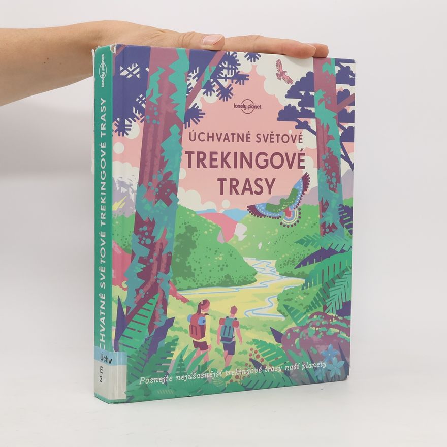 --- Úchvatné světové trekingové trasy