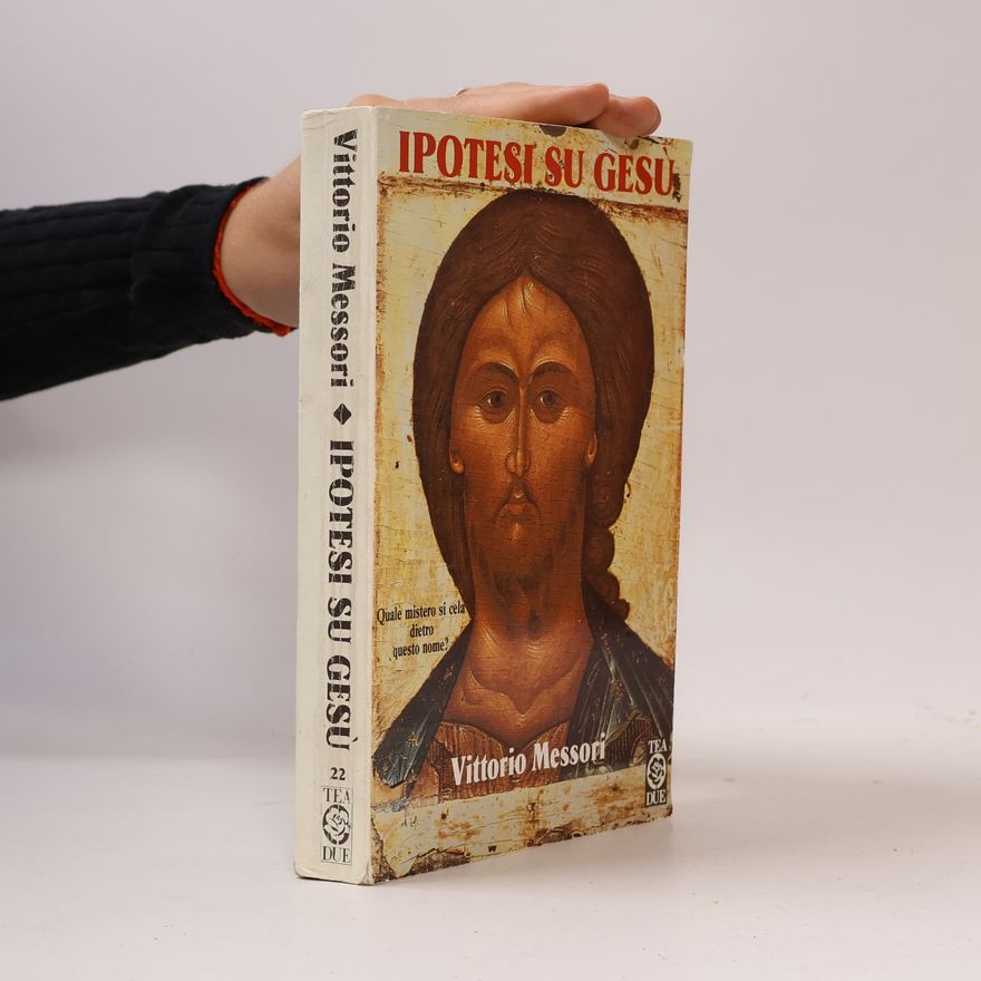 Vittorio Messori Ipotesi su Gesù