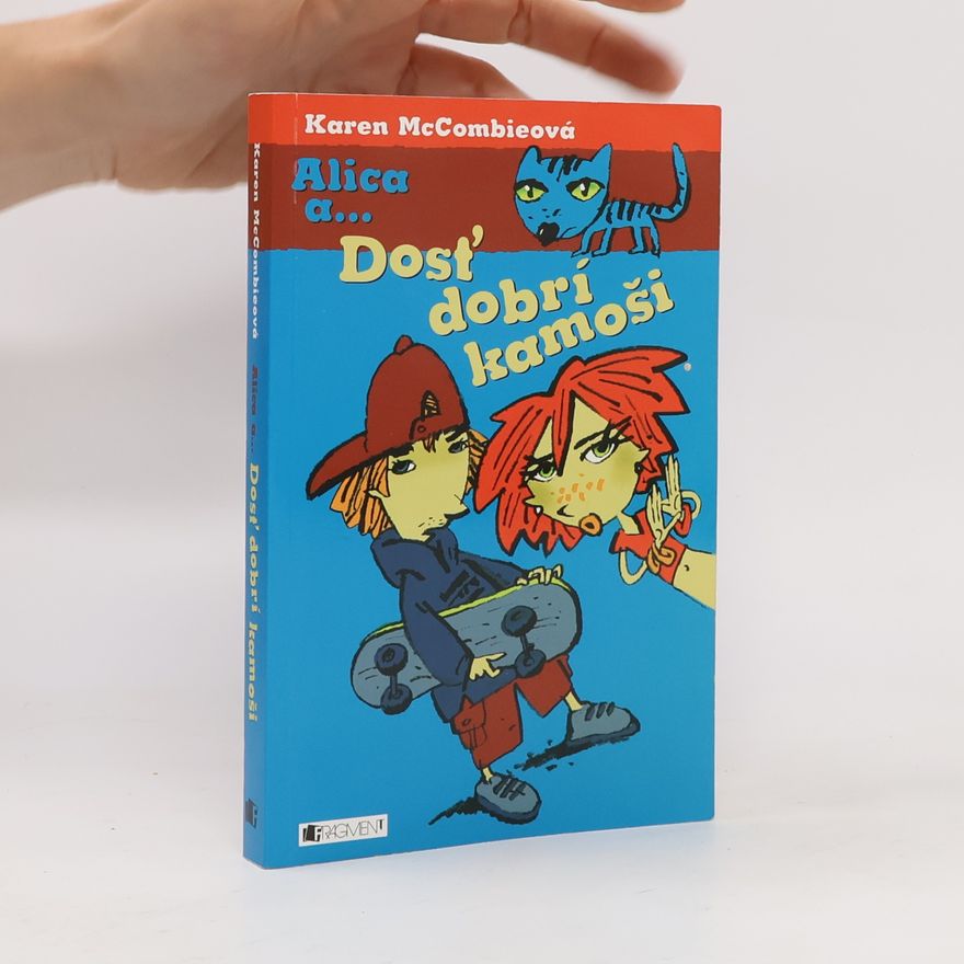 Karen McCombie Dosť dobrí kámoši