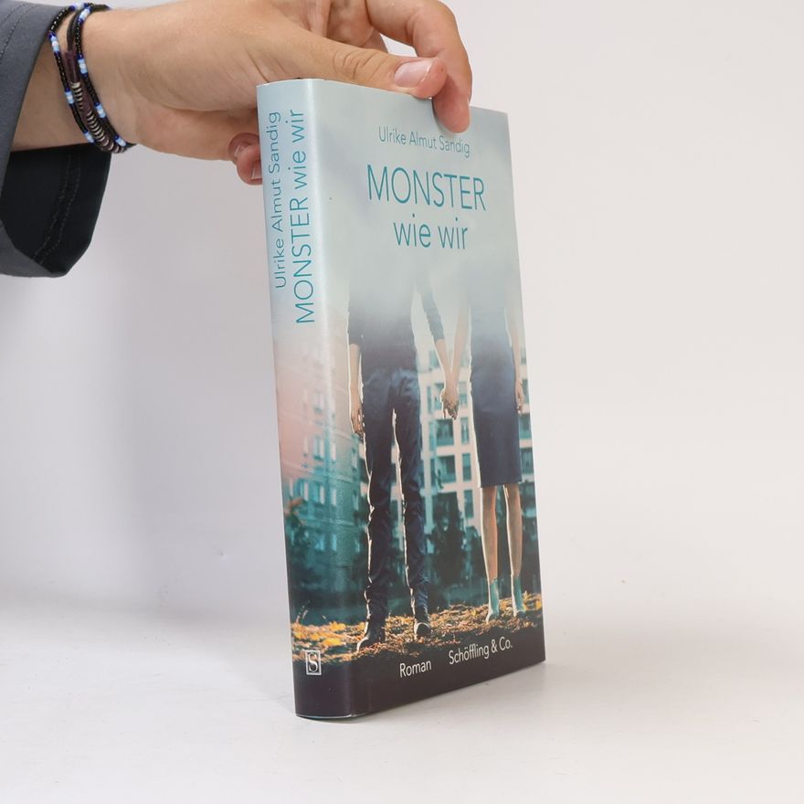 Ulrike Almut Sandig Monster wie wir