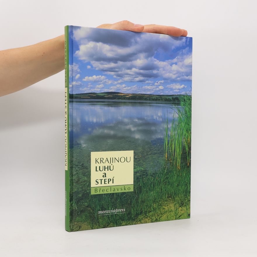 Milada Rigasová Krajinou luhů a stepí : Břeclavsko