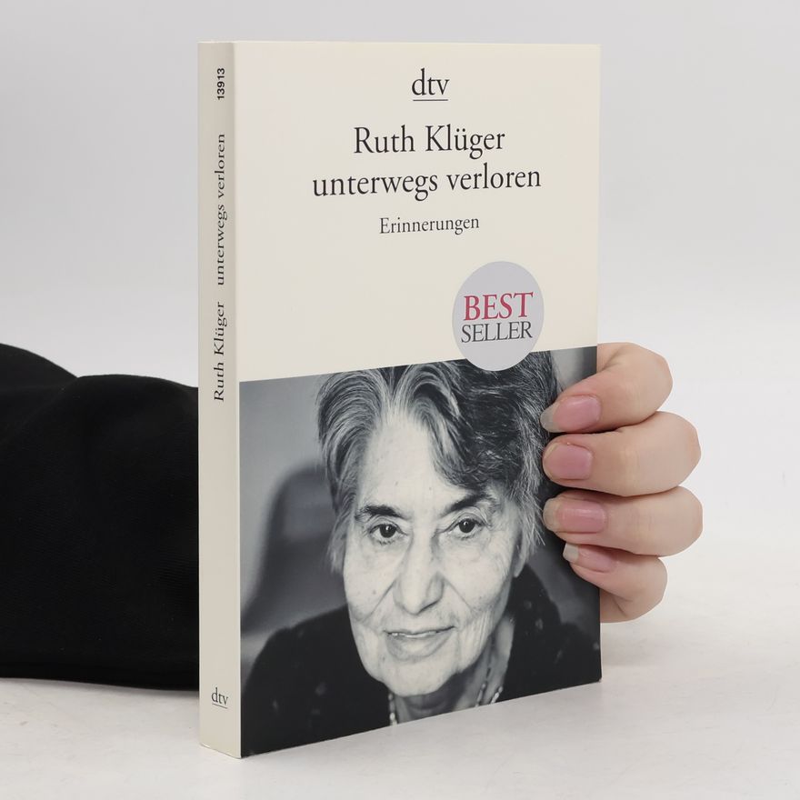 Ruth Klüger Unterwegs verloren