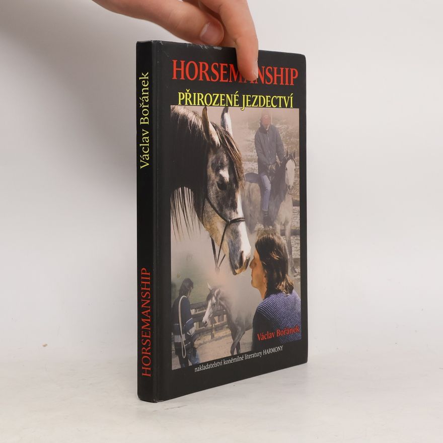 Václav Bořánek Horsemanship - přirozené jezdectví