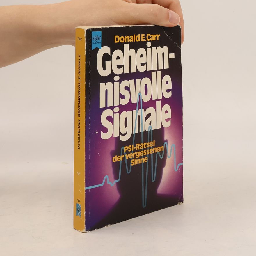 Donald E. Carr Geheimnisvolle Signale