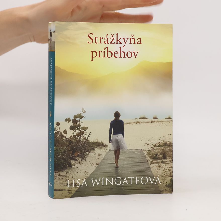 Lisa Wingate Strážkyňa príbehov
