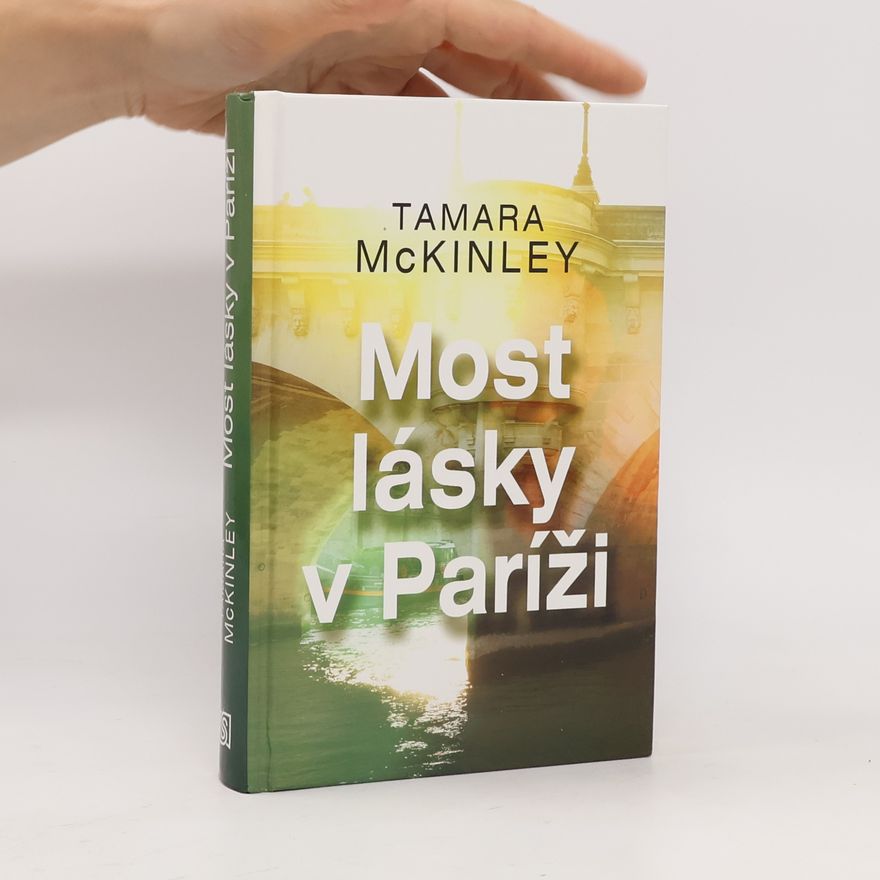 Tamara McKinley Most lásky v Paríži