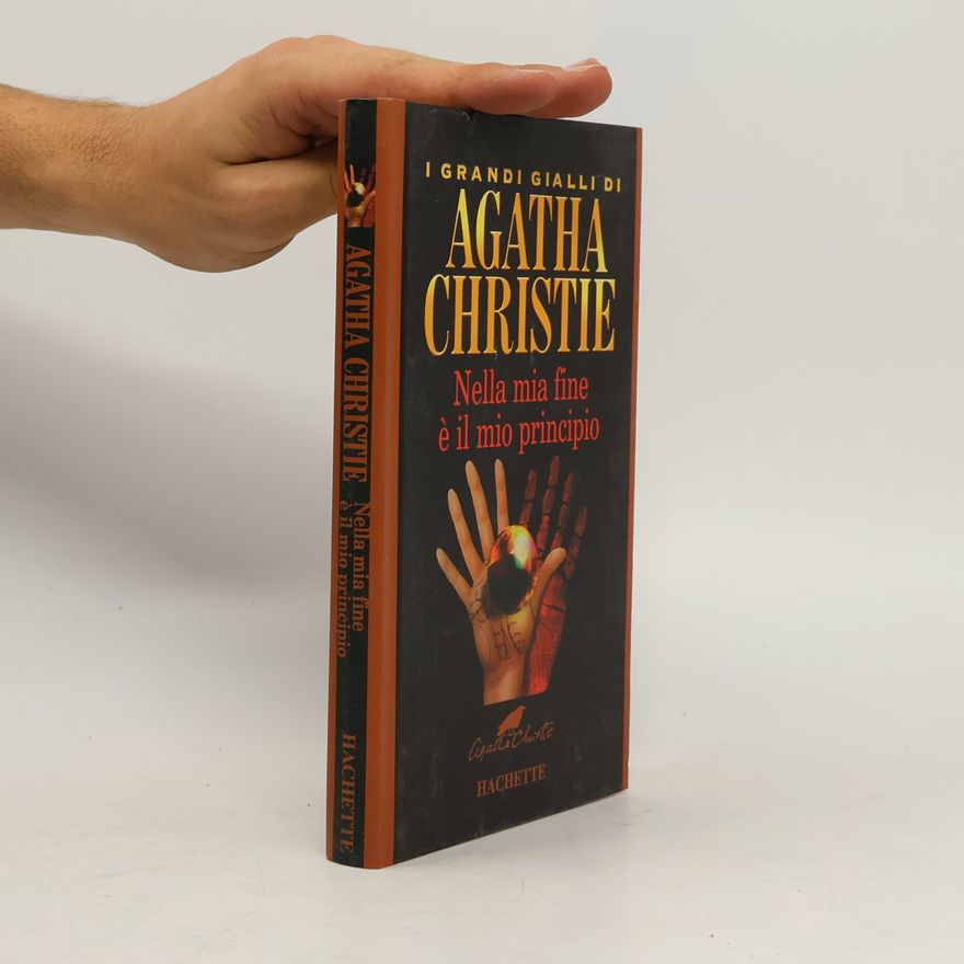 Agatha Christie Nella mia fine é il mio principio