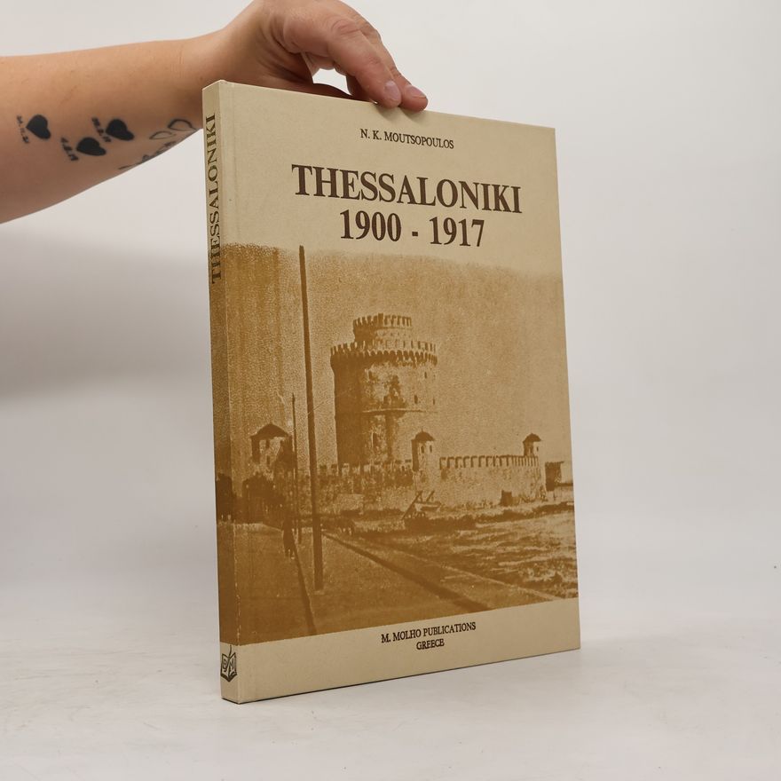 Nikolaos K. Moutsopoulos Thessaloniki 1900–1917
