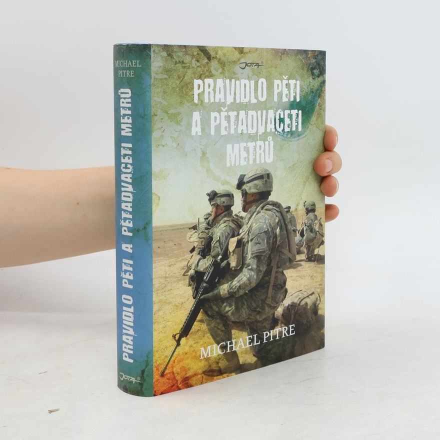 Michael Pitre Pravidlo pěti a pětadvaceti metrů
