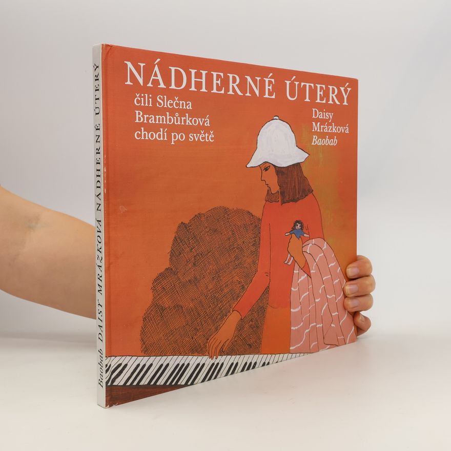 Daisy Mrázková Nádherné Úterý, čili, Slečna Brambůrková chodí po světě