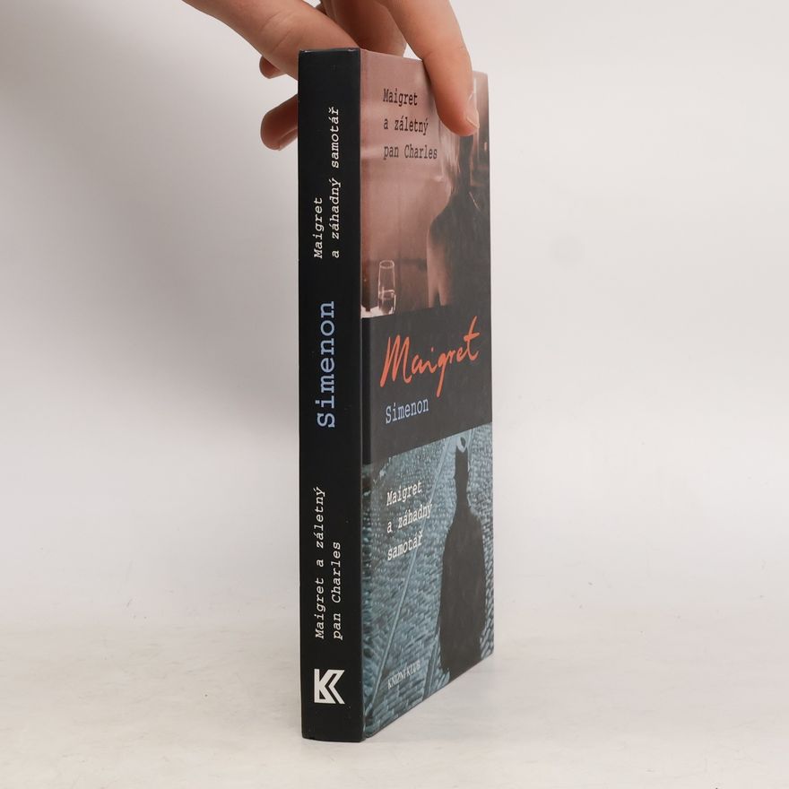 Georges Simenon Maigret a záletný pan Charles ; Maigret a záhadný samotář