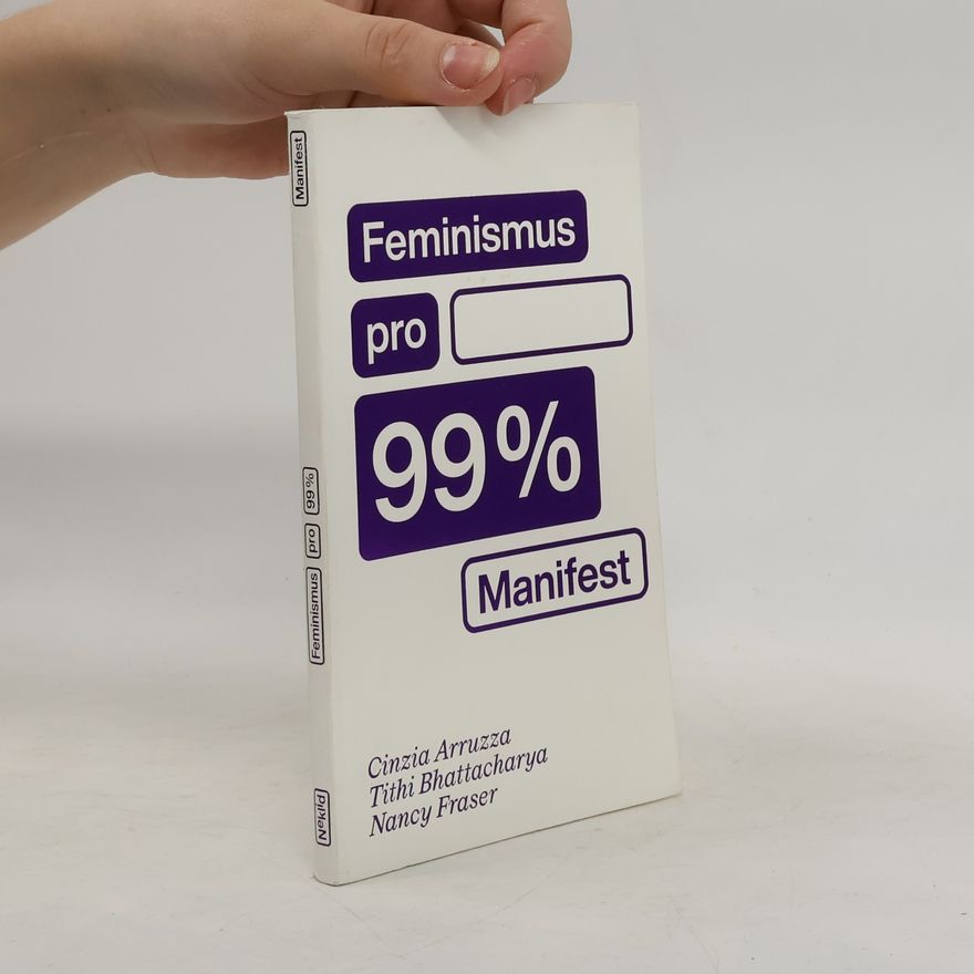 Cinzia Arruzza Feminismus pro 99 procent: Manifest
