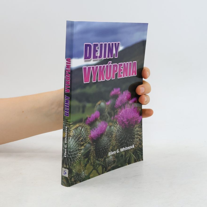 Ellen G. White Dejiny vykúpenia