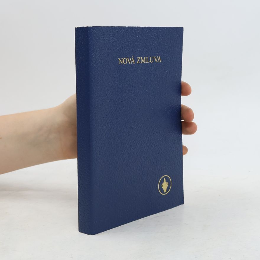 Kolektiv autorů Nová zmluva nášho pána a spasiteľa Ježiša Krista