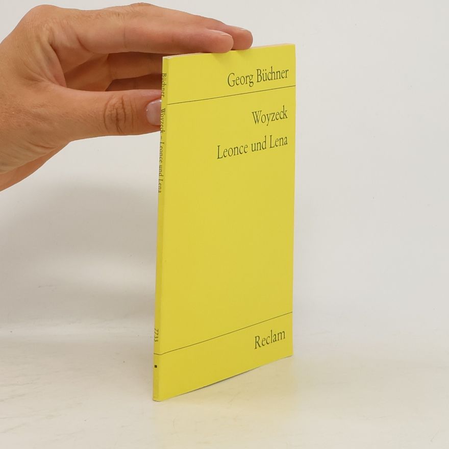 Georg Büchner Woyzeck. Leonce und Lena