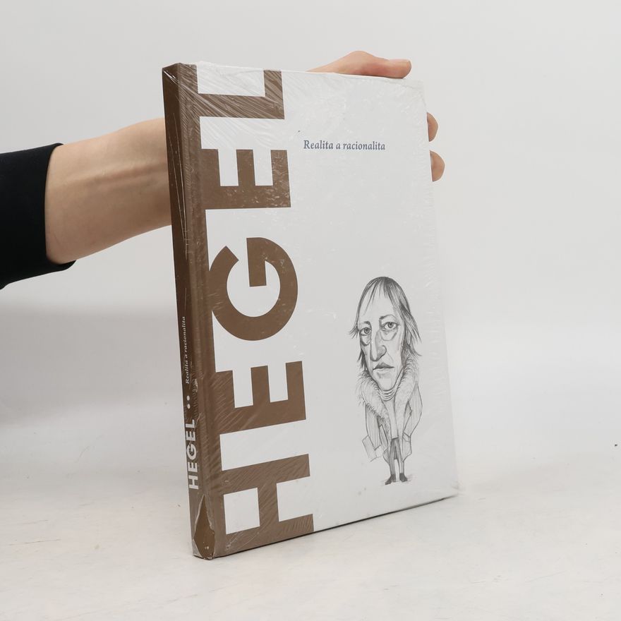 Kolektiv autorů Hegel. Realita a racionalita